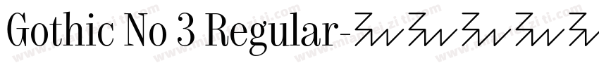 Gothic No 3 Regular字体转换